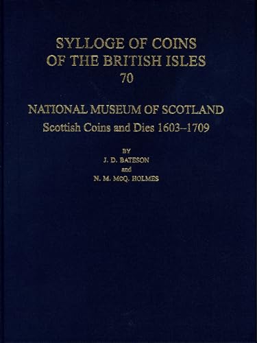 National Museum of Scotland: Scottish Coins and Dies 1603-1709