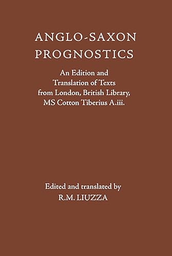 Anglo-Saxon Prognostics: An Edition and Translation of Texts from London