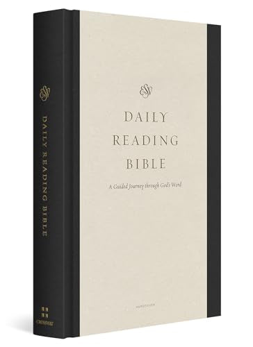 Esv Daily Reading Bible: A Guided Journey Through God'S Word