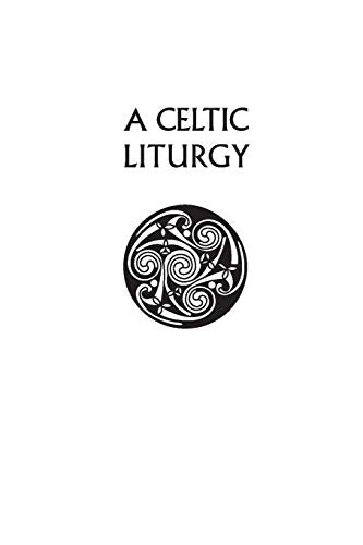 A Celtic Liturgy