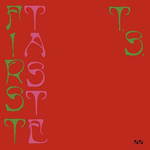 Red album cover with green, stylized text reading "First Taste" and "T.S.".