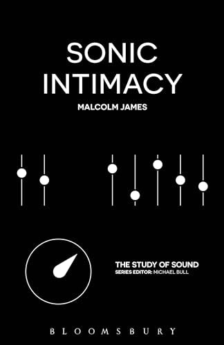 Sonic Intimacy : Reggae Sound Systems, Jungle Pirate Radio and Grime YouTube Music Videos