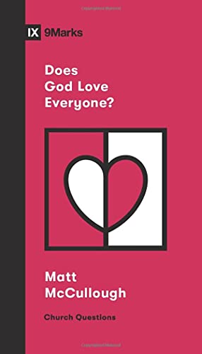 Does God Love Everyone? (Church Questions)
