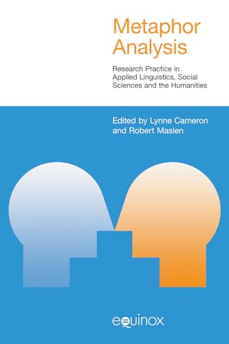 Metaphor Analysis : Research Practice in Applied Linguistics, Social Sciences and the Humanities