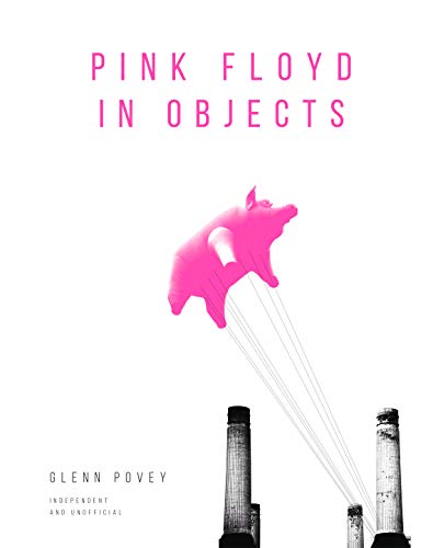 Remember Me: Pink Floyd in Objects