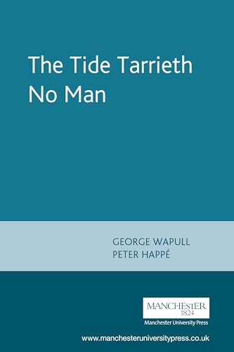 The Tide Tarrieth No Man: By George Wapull