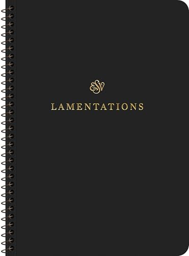 ESV Scripture Journal, Spiral-Bound Edition : Lamentations (Paperback)