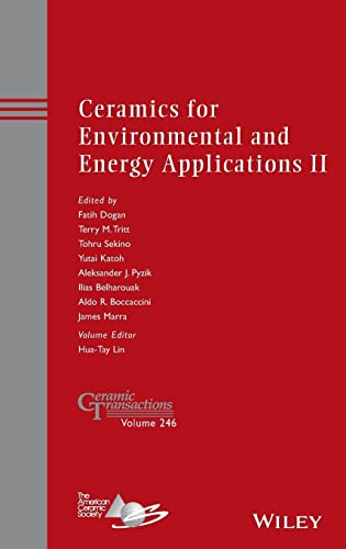 Ceramics for Environmental and Energy Applications II: Volume 246