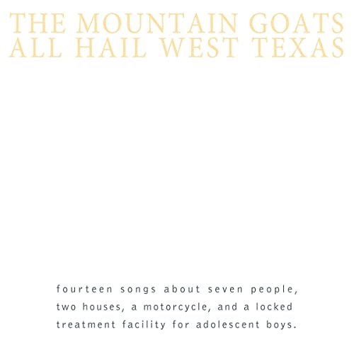 Album cover for The Mountain Goats’ “All Hail West Texas” with text.