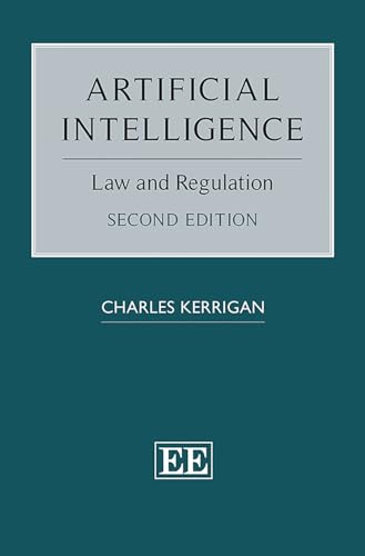 Artificial Intelligence : Law and Regulation: Second Edition