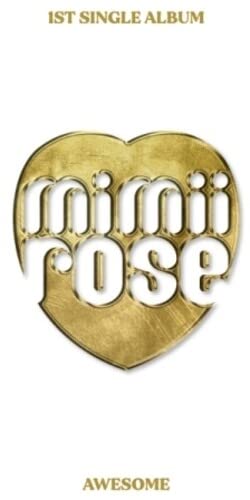 CD cover for Mimiirose’s “Awesome” album featuring gold lettering in a heart shape.