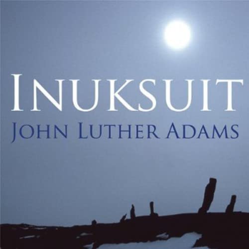 CD cover for John Luther Adams’ “Inuksuit” with a moonlit landscape.
