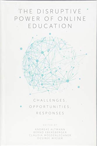 The Disruptive Power of Online Education: Challenges, Opportunities, Responses