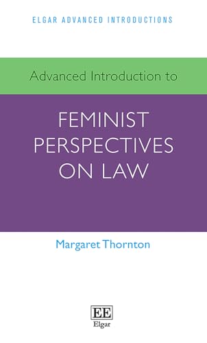 Advanced Introduction to Feminist Perspectives on Law