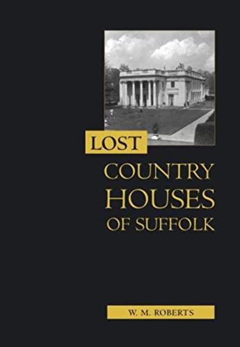 Lost Country Houses of Suffolk
