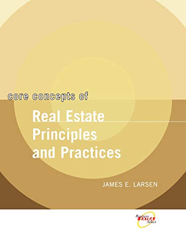 Core Concepts of Real Estate Practices and Principles