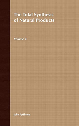 The Total Synthesis of Natural Products: v. 4
