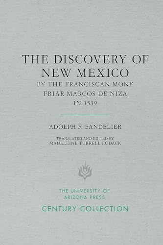 The Discovery of New Mexico by the Franciscan Monk Friar Marcos De Niza in 1539