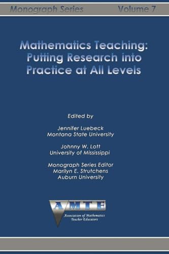 Mathematics Teaching : Putting Research into Practice at All Levels