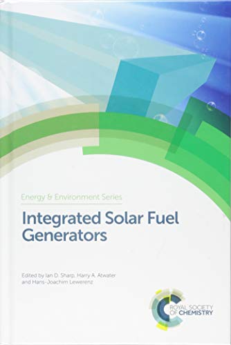 Integrated Solar Fuel Generators : Volume 22
