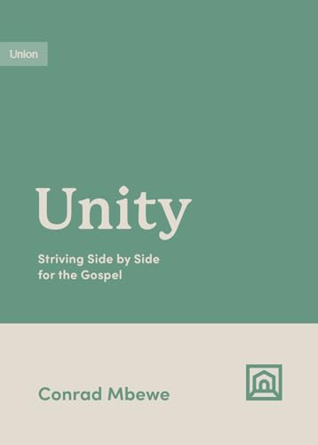 Unity : Striving Side by Side for the Gospel