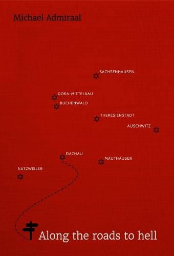 Along the Roads to Hell