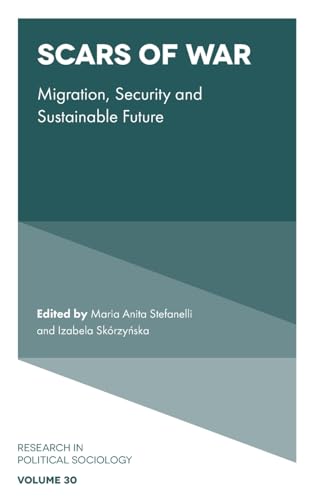 Scars of War : Migration, Security and Sustainable Future