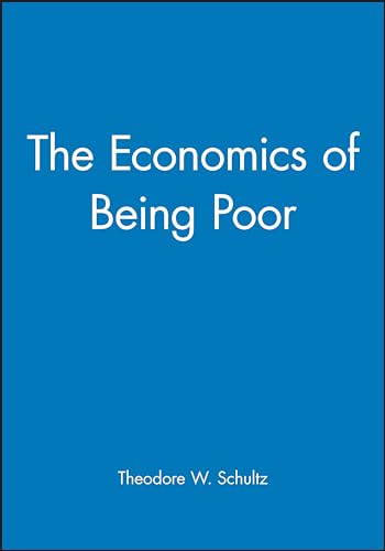 The Economics of Being Poor