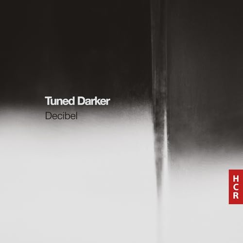 CD cover for Decibelās āTuned Darkerā with abstract gray and white design.