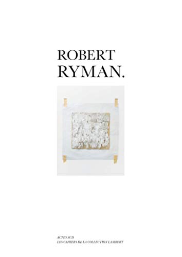 Robert Ryman (Beaux livres (AS))