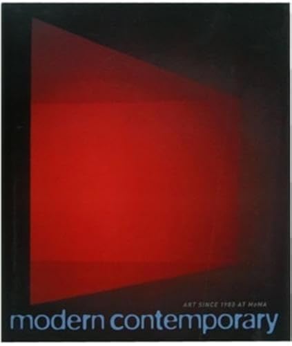 Modern Contemporary: Art Since 1980 at Moma (Revised Edition)