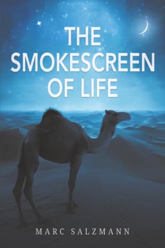 The Smokescreen of Life