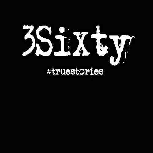 Black background with white text reading "3Sixty #truestories", CD cover.