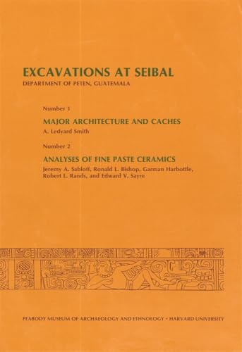Willey: Excavations at Seibal Department of Pete N Gutatemala: Major Architectur (Pr Only)