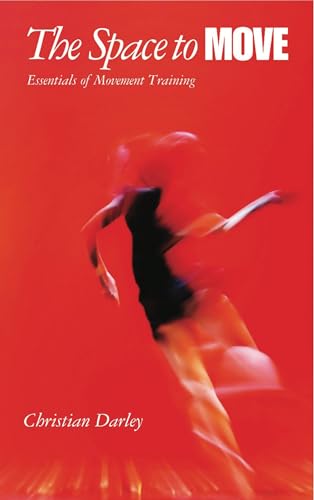 The Space to Move : Essentials of Movement Training