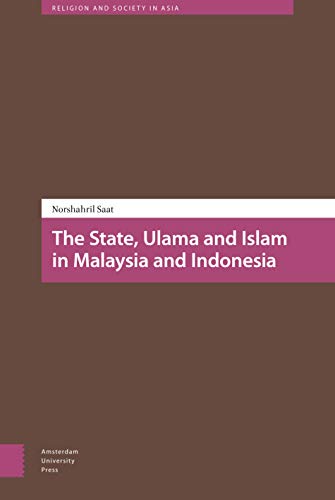 Book cover: “The State, Ulama and Islam in Malaysia and Indonesia.”