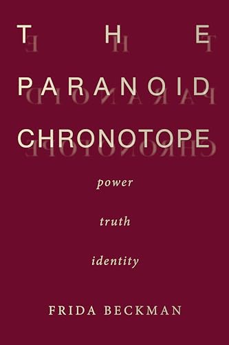 The Paranoid Chronotope: Power
