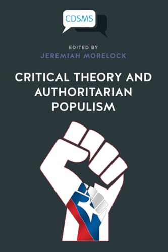 Critical Theory and Authoritarian Populism