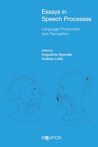 Essays in Speech Processes : Language Production and Perception