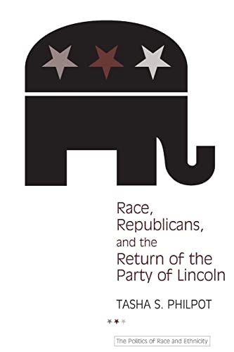 Race, Republicans, and the Return of the Party of Lincoln