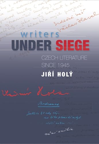 Writers Under Siege: Czech Literature Since 1945