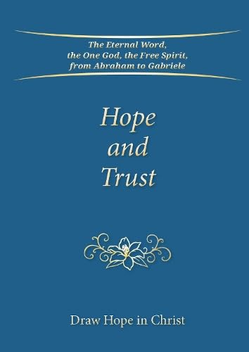 Hope and Trust : Draw Hope in Christ