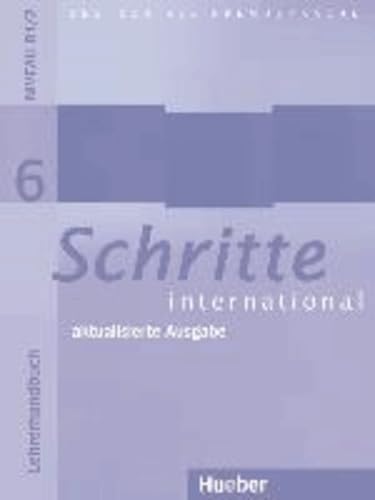 Schritte International : Lehrerhandbuch 6