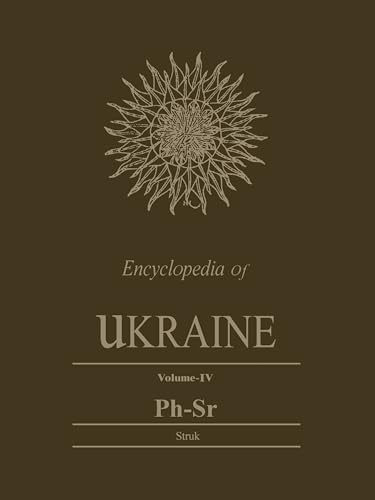 Encyclopedia of Ukraine : Volume IV: Ph-Sr