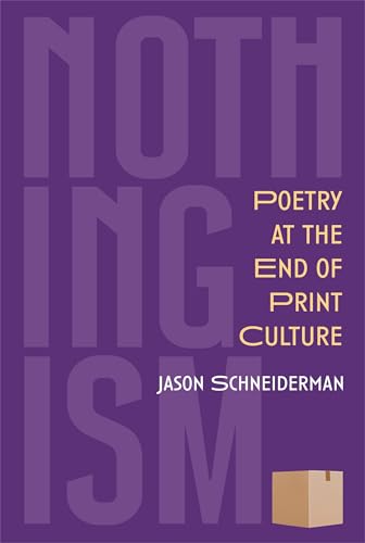 Nothingism : Poetry at the End of Print Culture