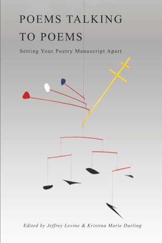 Poems Talking to Poems : Setting Your Poetry Manuscript Apart