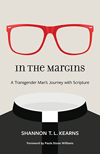 In the Margins : A Transgender Man's Journey with Scripture