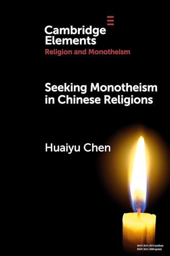 Seeking Monotheism in Chinese Religions