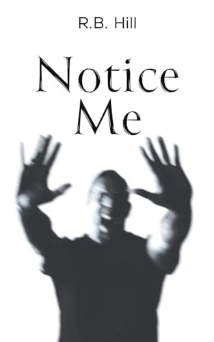 Notice Me