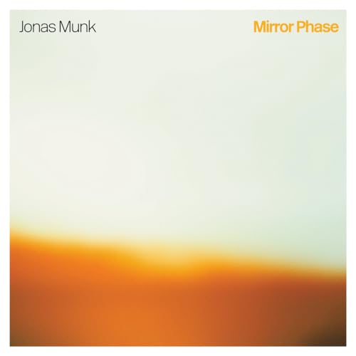Album cover for Jonas Munkās āMirror Phaseā with a gradient of orange and white.